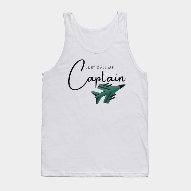 Just Call Me Captain Jet Tank Top by CorrieMick